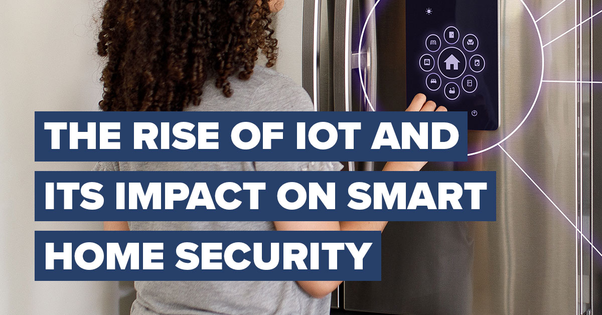 A Look Into 2024 And Beyond The Rise Of IoT And Its Impact On Smart   231226 Og Internet Of Things Smart Home Security(1) 